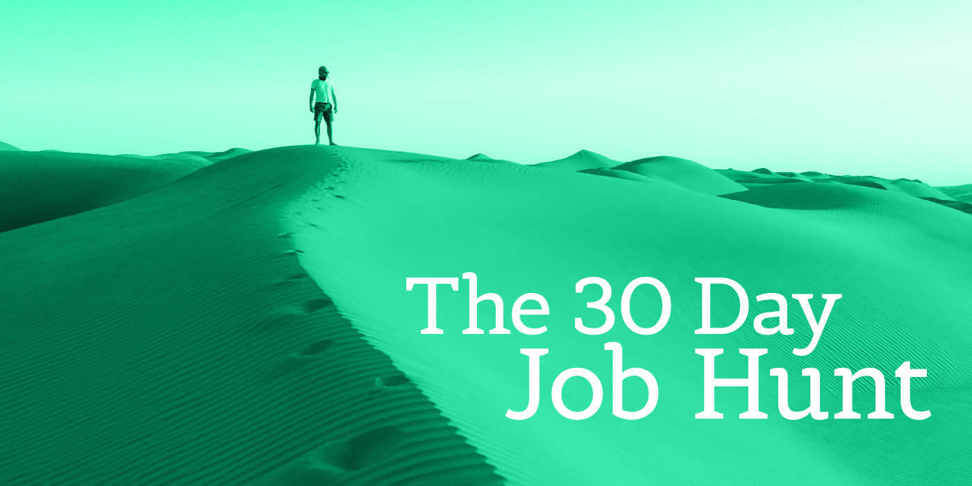The 30 Day Job Hunt